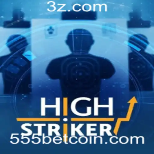 HighStriker: Descubra a Emoção do Jogo com 555bet